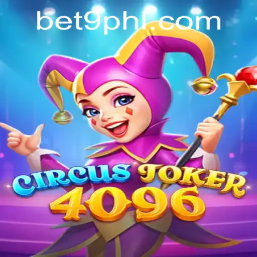 Discovering the Excitement of CircusJoker4096 and Bet9ph