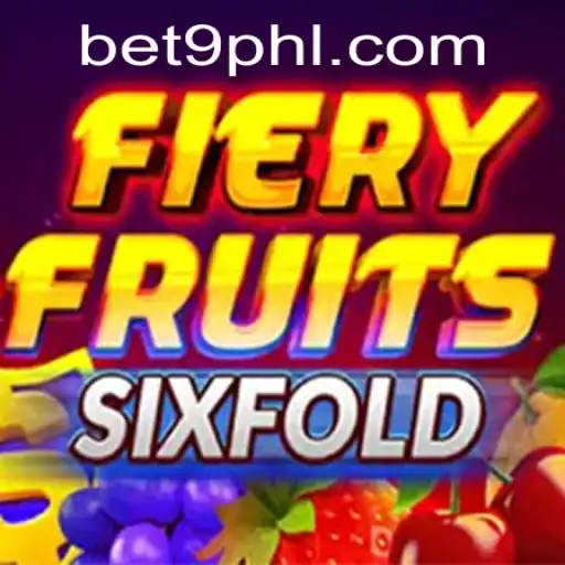 FieryFruitsSixFold: A Thrilling Journey in the Betting World with Bet9ph